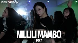 BLOCK B - NILLILI MAMBO | FOXY Choreography