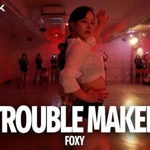 Trouble Maker - Trouble Maker | FOXY Choreography