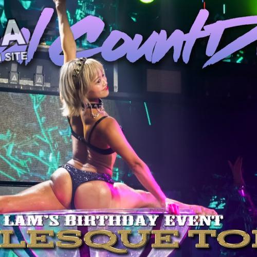 BURLESQUE TOKYO：バーレスク東京：Lam's Birthday Event：Final Count Down：Lam（ラム）