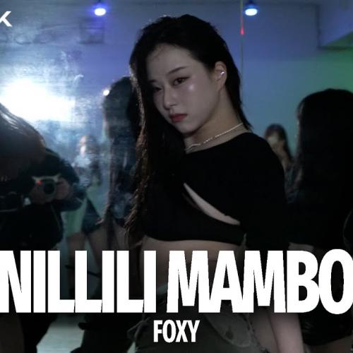 BLOCK B - NILLILI MAMBO | FOXY Choreography