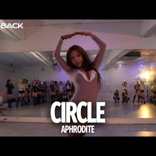 SAAY - CIRCLE (Feat. Tish Hyman) | APHRODITE Choreography