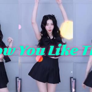 BJ리아 - ★𝕊𝕖𝕩𝕪 Dance - How You Like That ★⡱84299070